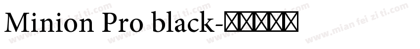 Minion Pro black字体转换